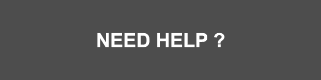 NEED HELP ?